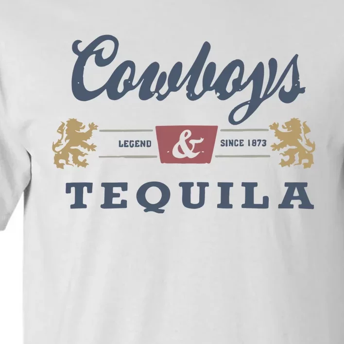 Cowboys And Tequila Tall T-Shirt