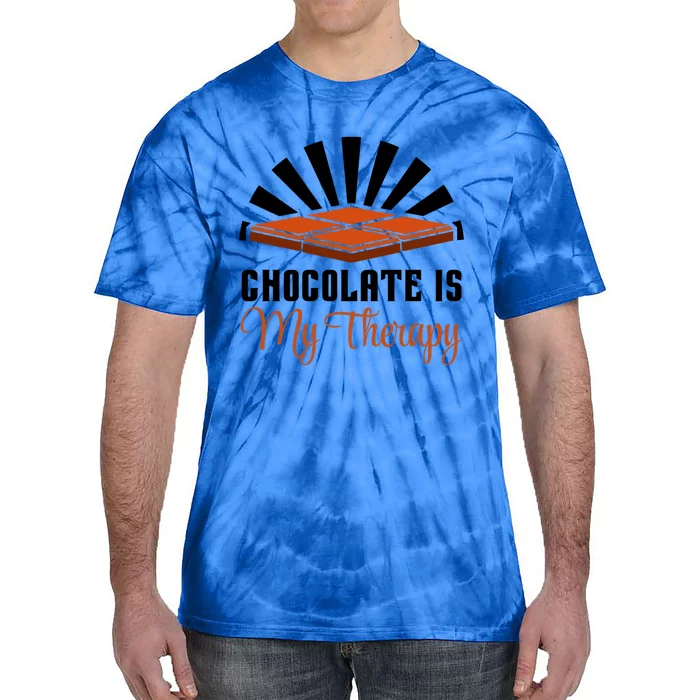 Chocolate As Therapy Funny Saying Chocolate Lover Gift Tie-Dye T-Shirt