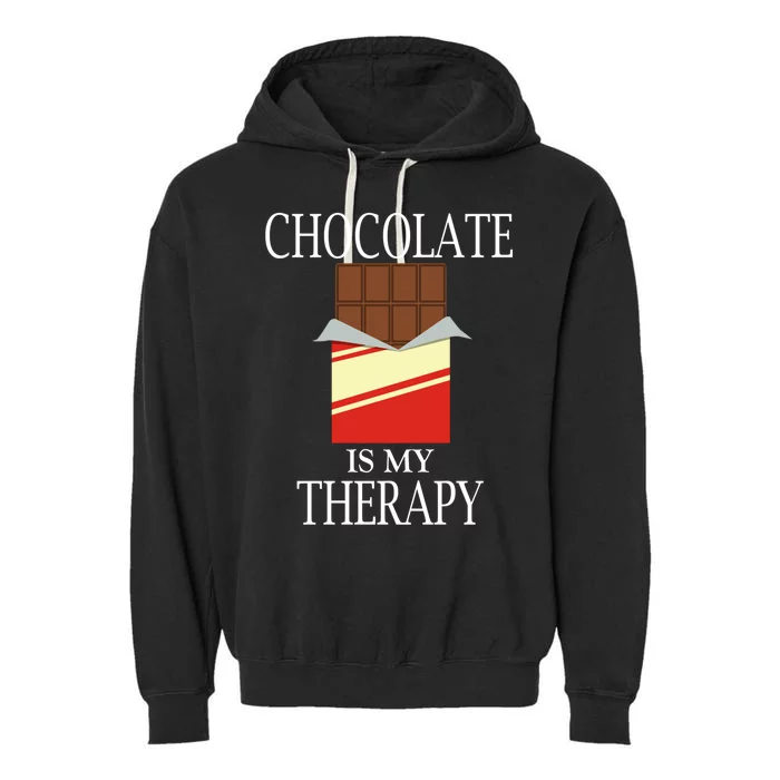 Chocolate As Therapy Funny Saying Chocolate Lover Gift Garment-Dyed Fleece Hoodie