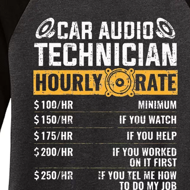 Car Audio Technician Hourly Rate Technician Car Audio Women's Tri-Blend 3/4-Sleeve Raglan Shirt