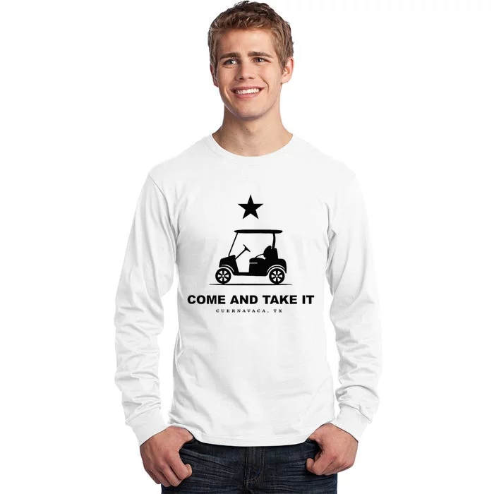 Come And Take It Tall Long Sleeve T-Shirt