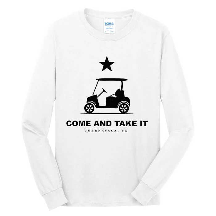 Come And Take It Tall Long Sleeve T-Shirt