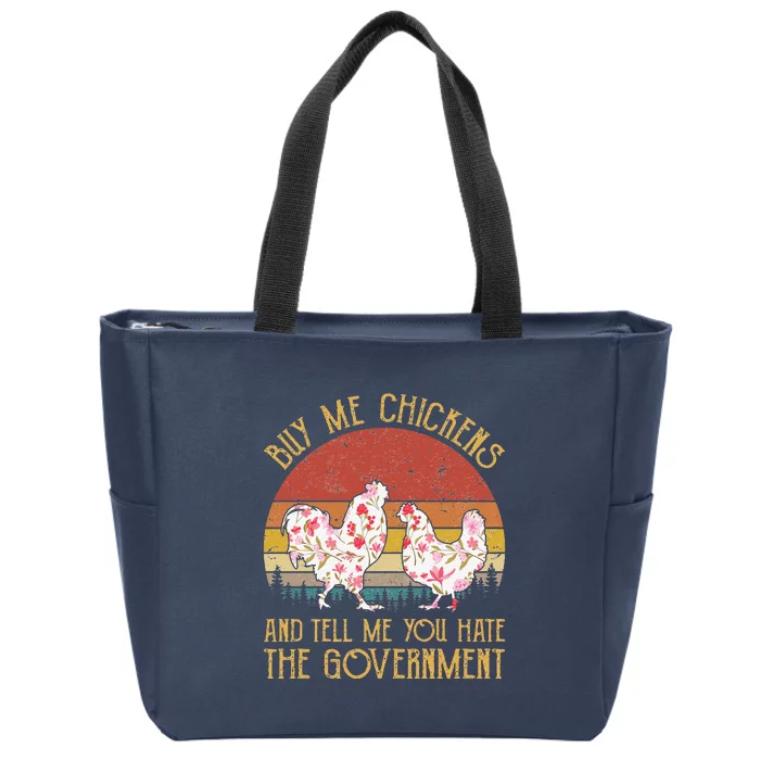 Chickens And Tell Me You Hate The Government Zip Tote Bag