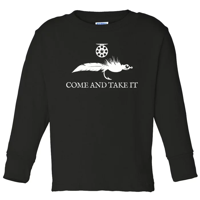 Come And Take It Fly Fishing Lure Toddler Long Sleeve Shirt