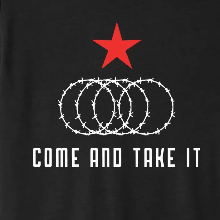 Come And Take It Texas Border Razor Wire Immigration Patriotic ChromaSoft Performance T-Shirt