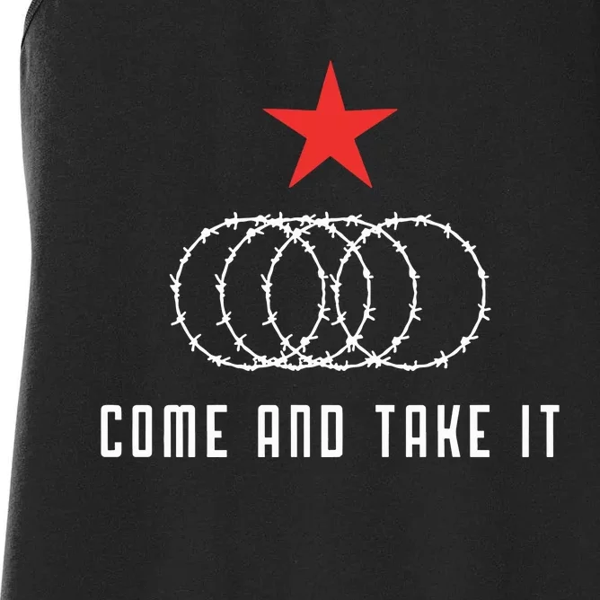 Come And Take It Texas Border Razor Wire Immigration Patriotic Women's Racerback Tank