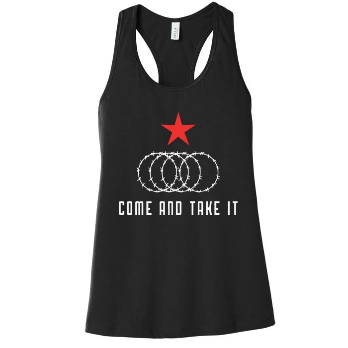 Come And Take It Texas Border Razor Wire Immigration Patriotic Women's Racerback Tank