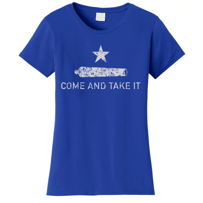 Come And Take It Texas Gift For Texans Women's T-Shirt