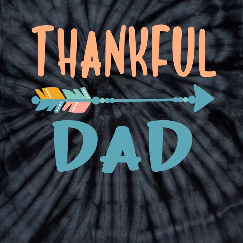 Cute Arrow Thankful Dad Funny Thanksgiving Day Gifts Tie-Dye T-Shirt