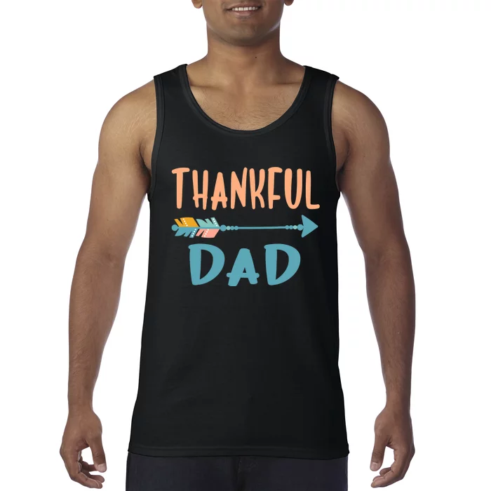 Cute Arrow Thankful Dad Funny Thanksgiving Day Gifts Tank Top