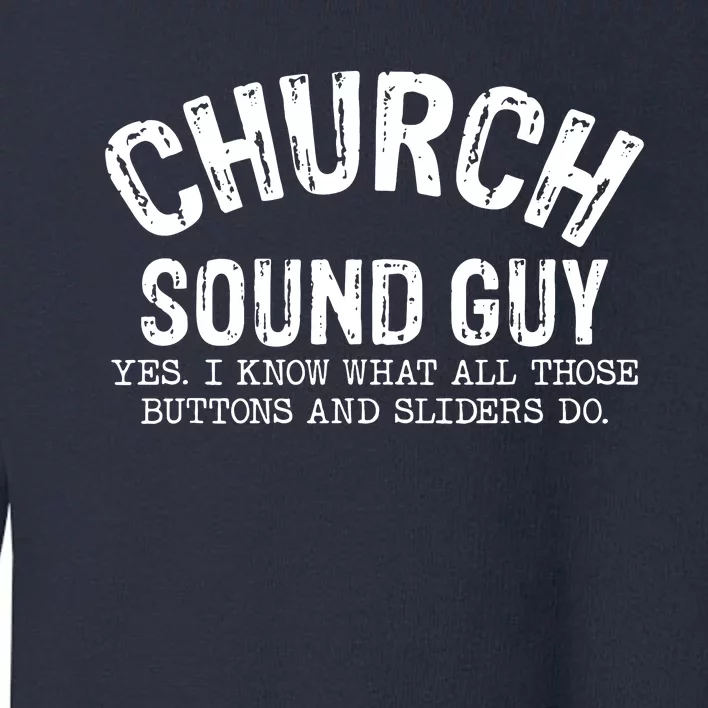 Church Audio Techs Toddler Sweatshirt