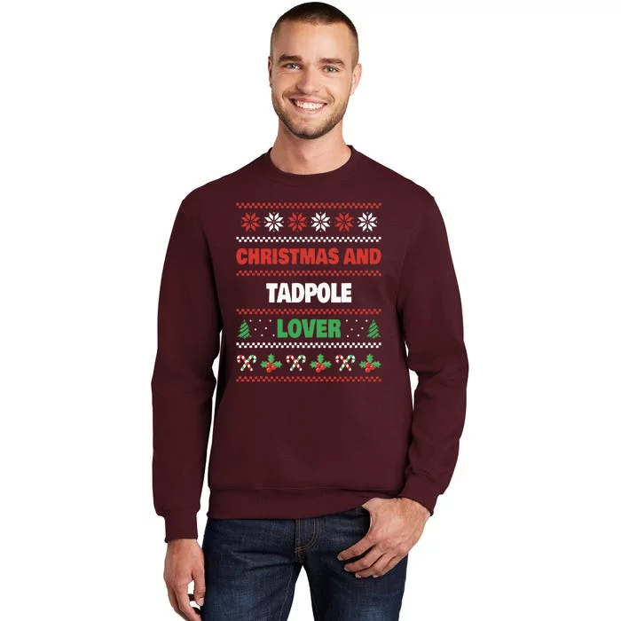 Christmas And Tadpole Lover Tadpole Ugly Christmas Tall Sweatshirt