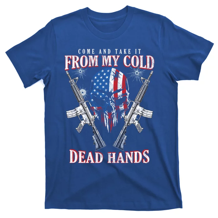 Come And Take It From My Cold Dead Hands Pro 2nd Adt Cute Gift T-Shirt