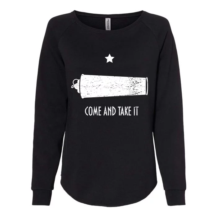 Come And Take It Texas Revolution Flag Gift Womens California Wash Sweatshirt