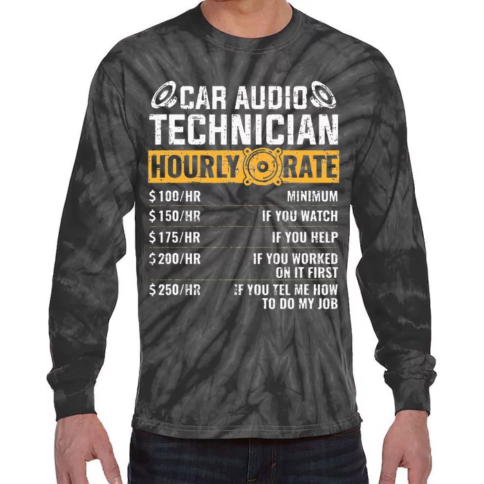 Car Audio Technician Hourly Rate Technician Car Audio Tie-Dye Long Sleeve Shirt