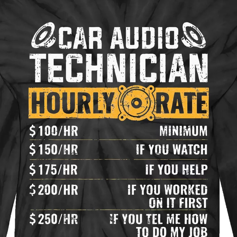 Car Audio Technician Hourly Rate Technician Car Audio Tie-Dye Long Sleeve Shirt