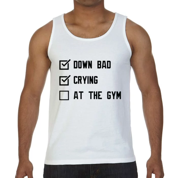 Crying At The Gym Down Bad Comfort Colors® Tank Top