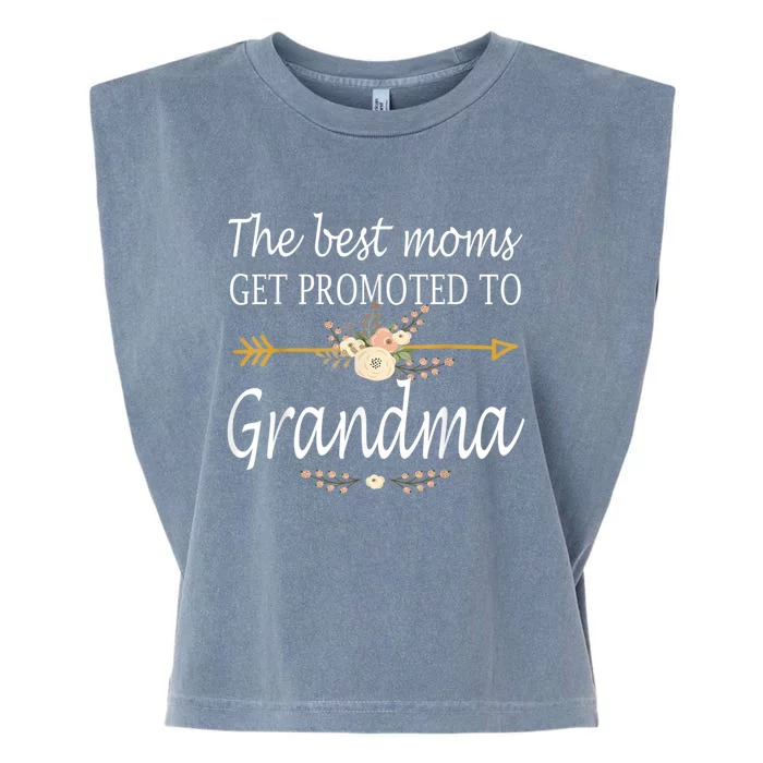 Cute Announcet The Best Moms Get Promoted To Grandma Gift Garment-Dyed Women's Muscle Tee