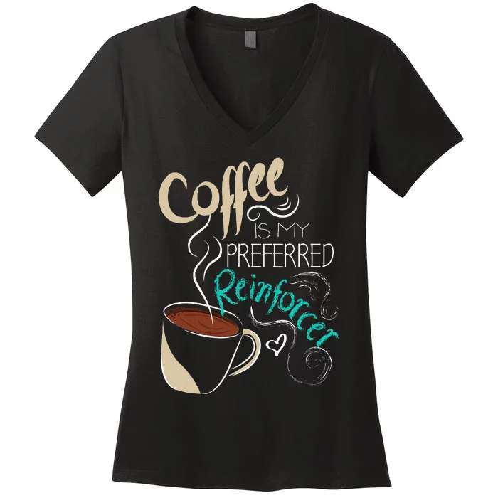 Coffee ABA Therapist Autism Teacher Behavior Analyst Women's V-Neck T-Shirt