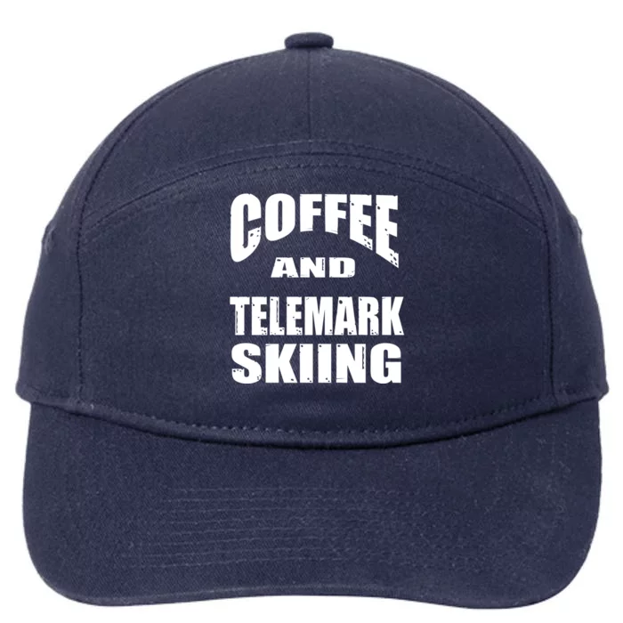 Coffee And Telemark Skiing / Telemark Skiers Design Gift 7-Panel Snapback Hat