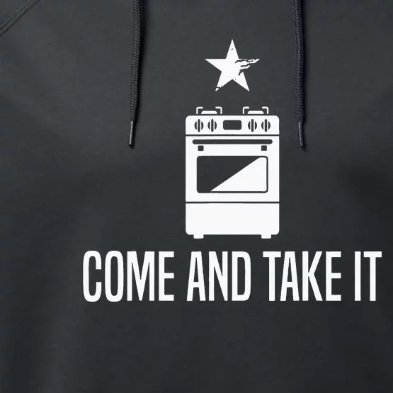 Come And Take It President Joe Biden Ban On Gas Stoves Performance Fleece Hoodie