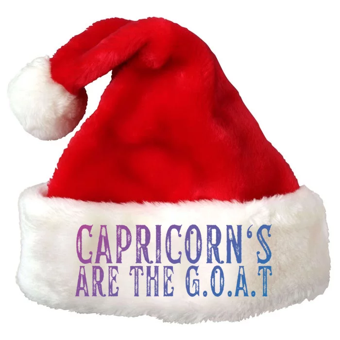 Capricorns Are The G O A T December Capricorn Birthday Gift Premium Christmas Santa Hat