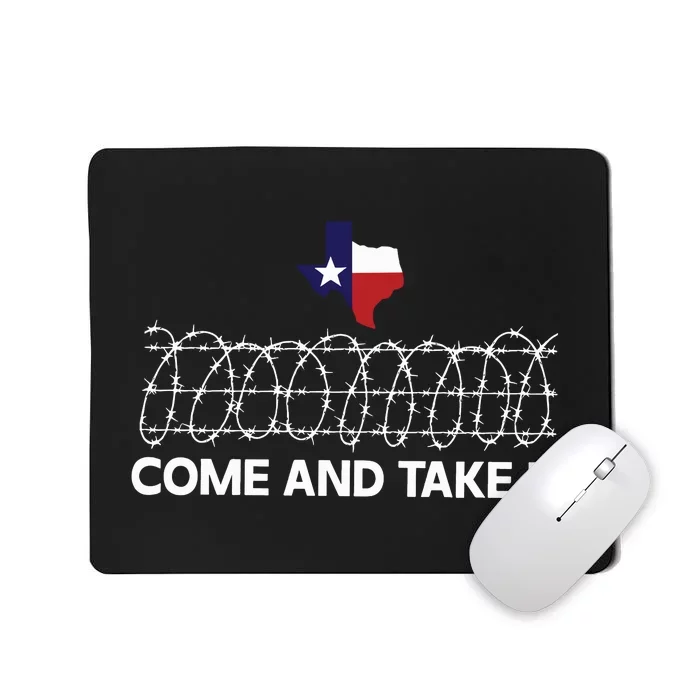 Come And Take It Razor Wire Barbed Wire Border Texas Border Mousepad