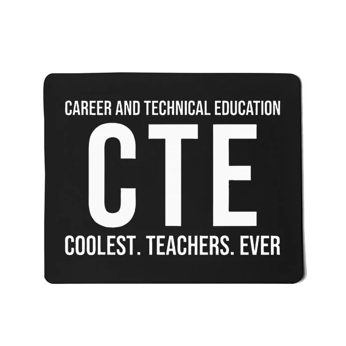 Career And Technical Education Cte Teacher Mousepad