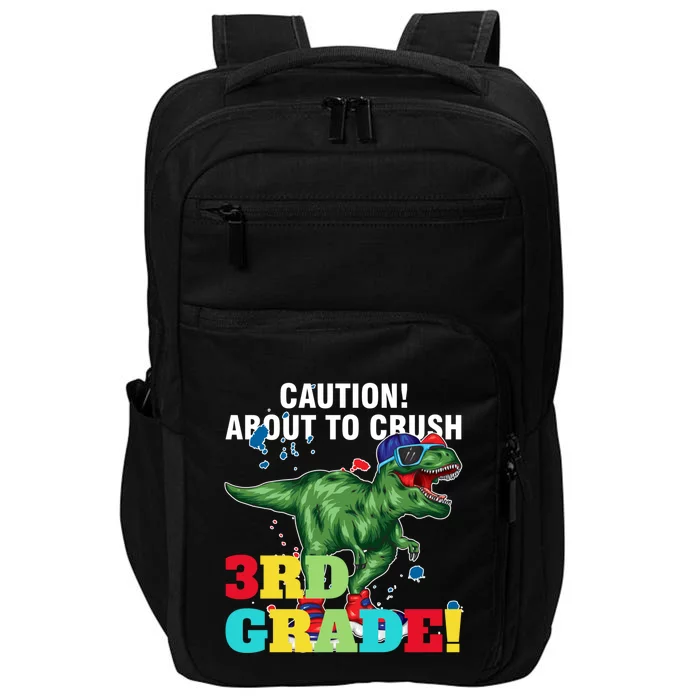 Caution! About To Crush 3Rd Grade! Graduate Funny Gift Impact Tech Backpack