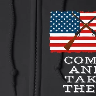 Come And Take It 2nd Amendment Gun Rights I Will Not Comply Full Zip Hoodie