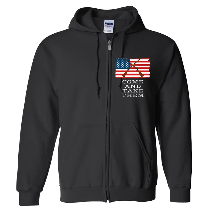 Come And Take It 2nd Amendment Gun Rights I Will Not Comply Full Zip Hoodie