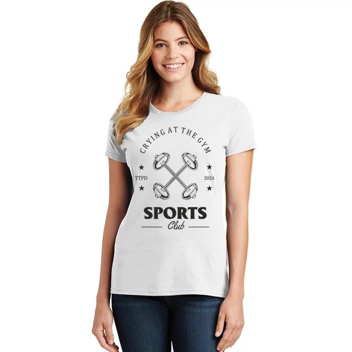 Crying At The Gym Sports Club Ttpd Women's T-Shirt