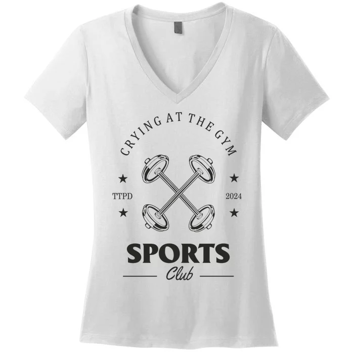 Crying At The Gym Sports Club Ttpd Women's V-Neck T-Shirt