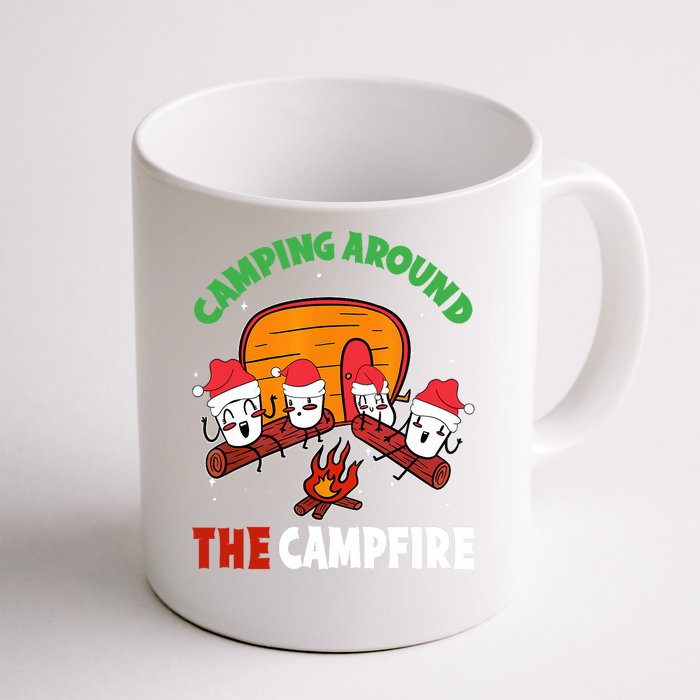 Camping Around The Campfire Chirtsmas Gift Funny Xmas Front & Back Coffee Mug