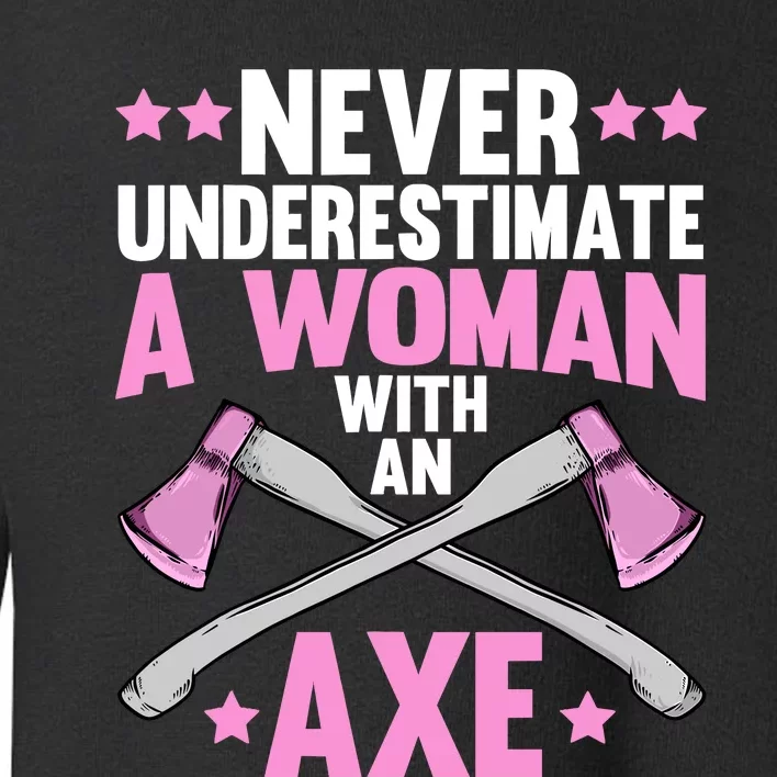 Cool Axe Throwing For Wo Girl Ax Thrower Tree Lumberjack Toddler Sweatshirt