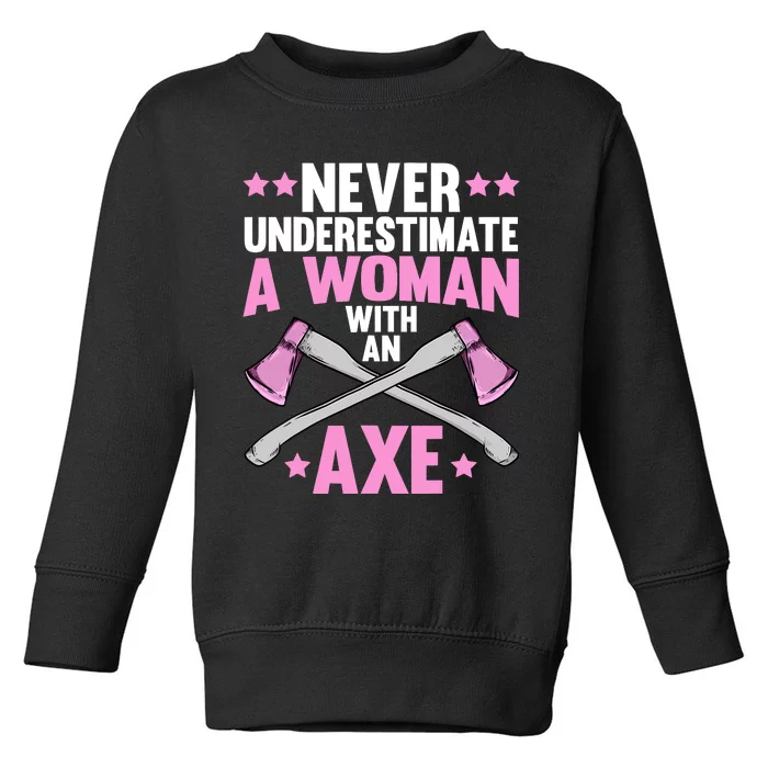 Cool Axe Throwing For Wo Girl Ax Thrower Tree Lumberjack Toddler Sweatshirt