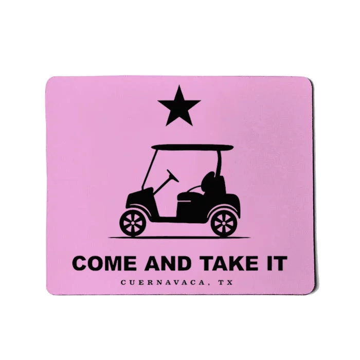 Come And Take It Mousepad