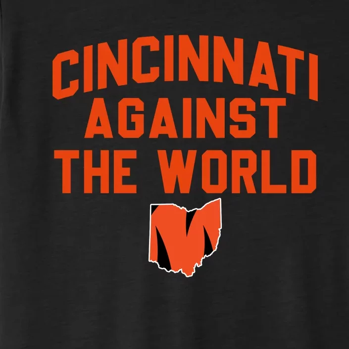 Cincinnati Against The World Cincinnati Ohio ChromaSoft Performance T-Shirt