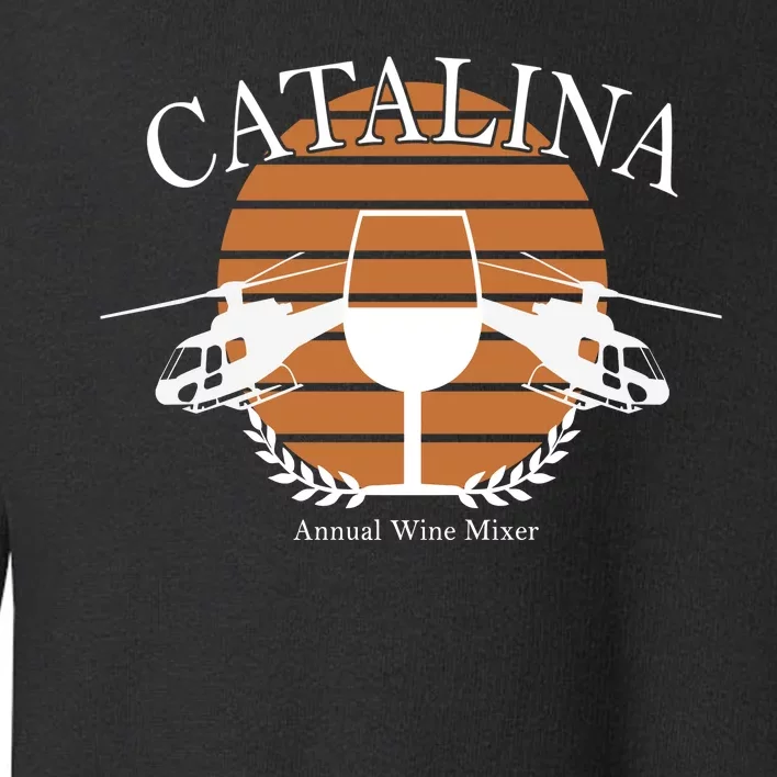 Catalina Annual Wine Mixer Toddler Sweatshirt