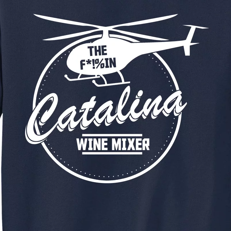 Catalina Wine Mixer Tall Sweatshirt