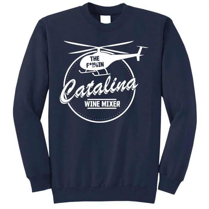 Catalina Wine Mixer Tall Sweatshirt