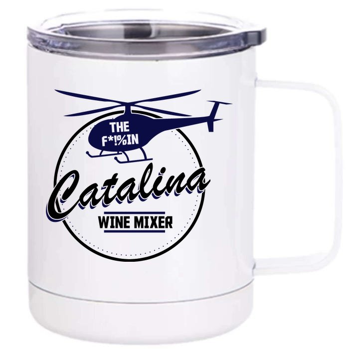 Catalina Wine Mixer Front & Back 12oz Stainless Steel Tumbler Cup