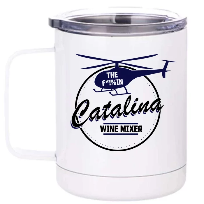 Catalina Wine Mixer Front & Back 12oz Stainless Steel Tumbler Cup