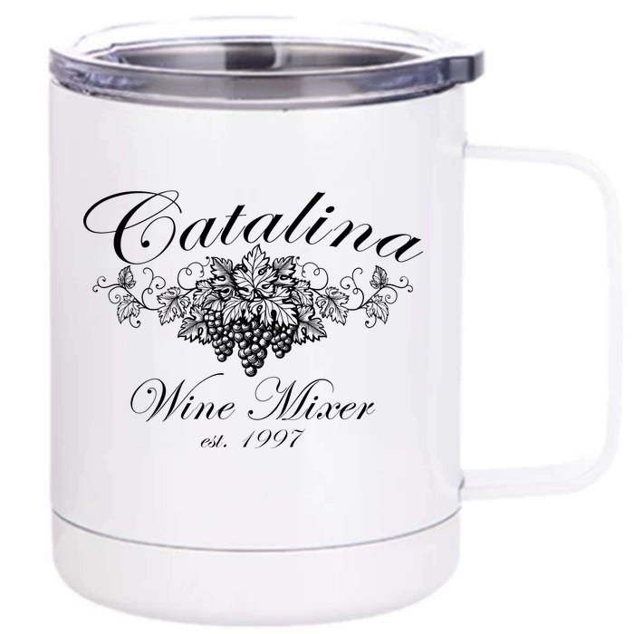 Cataline Wine Mixer Front & Back 12oz Stainless Steel Tumbler Cup