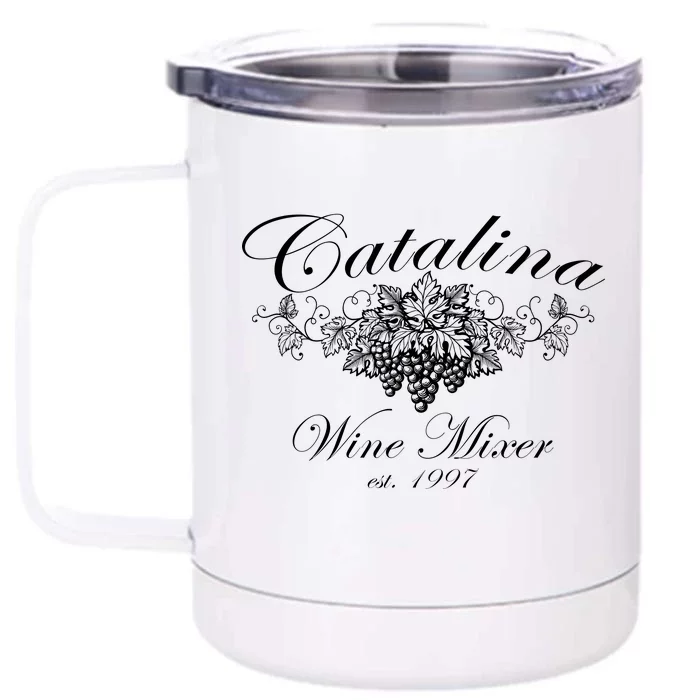 Cataline Wine Mixer Front & Back 12oz Stainless Steel Tumbler Cup