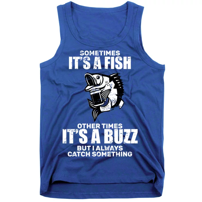 Catch A Fish Or Buzz Tank Top