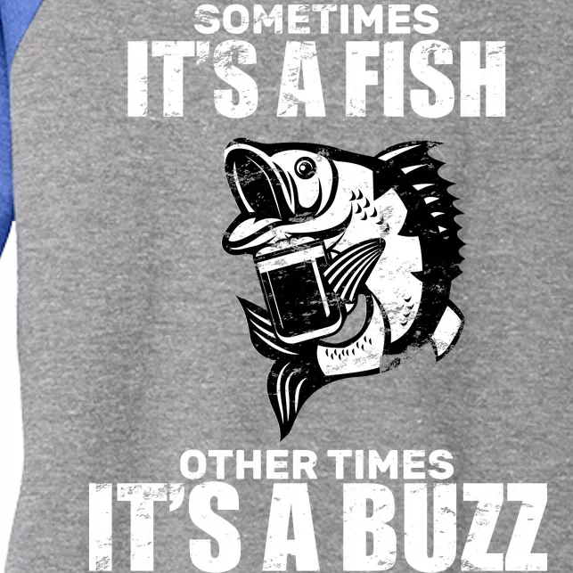 Catch A Fish Or Buzz Women's Tri-Blend 3/4-Sleeve Raglan Shirt