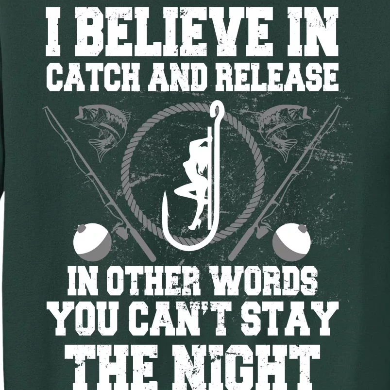 Catch And Release Sweatshirt