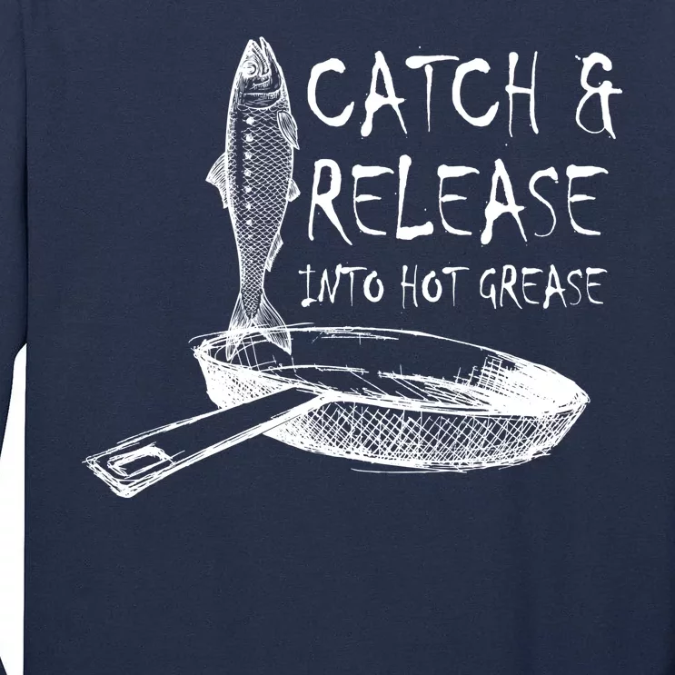 Catch And Release Into Grease Tall Long Sleeve T-Shirt