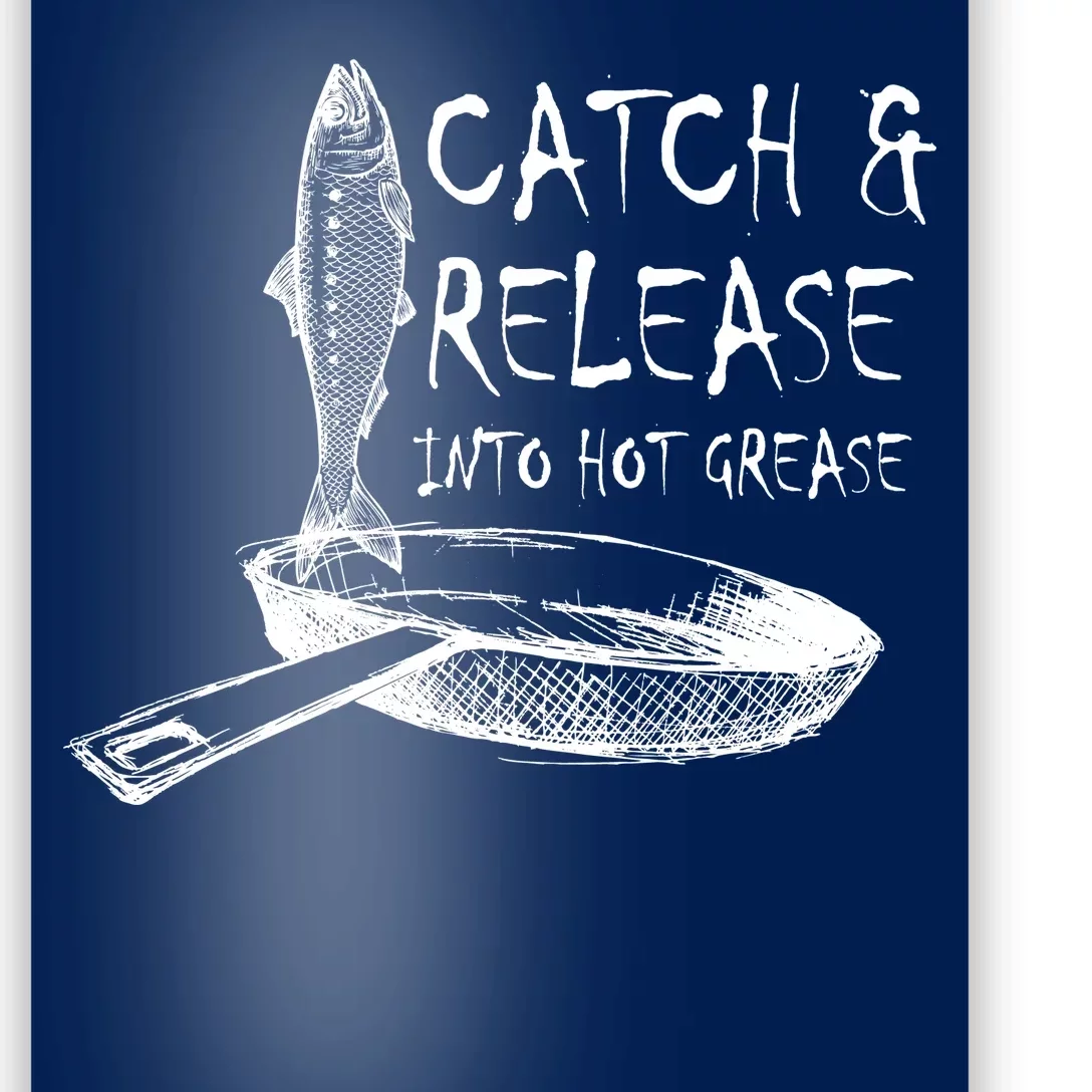 Catch And Release Into Grease Poster